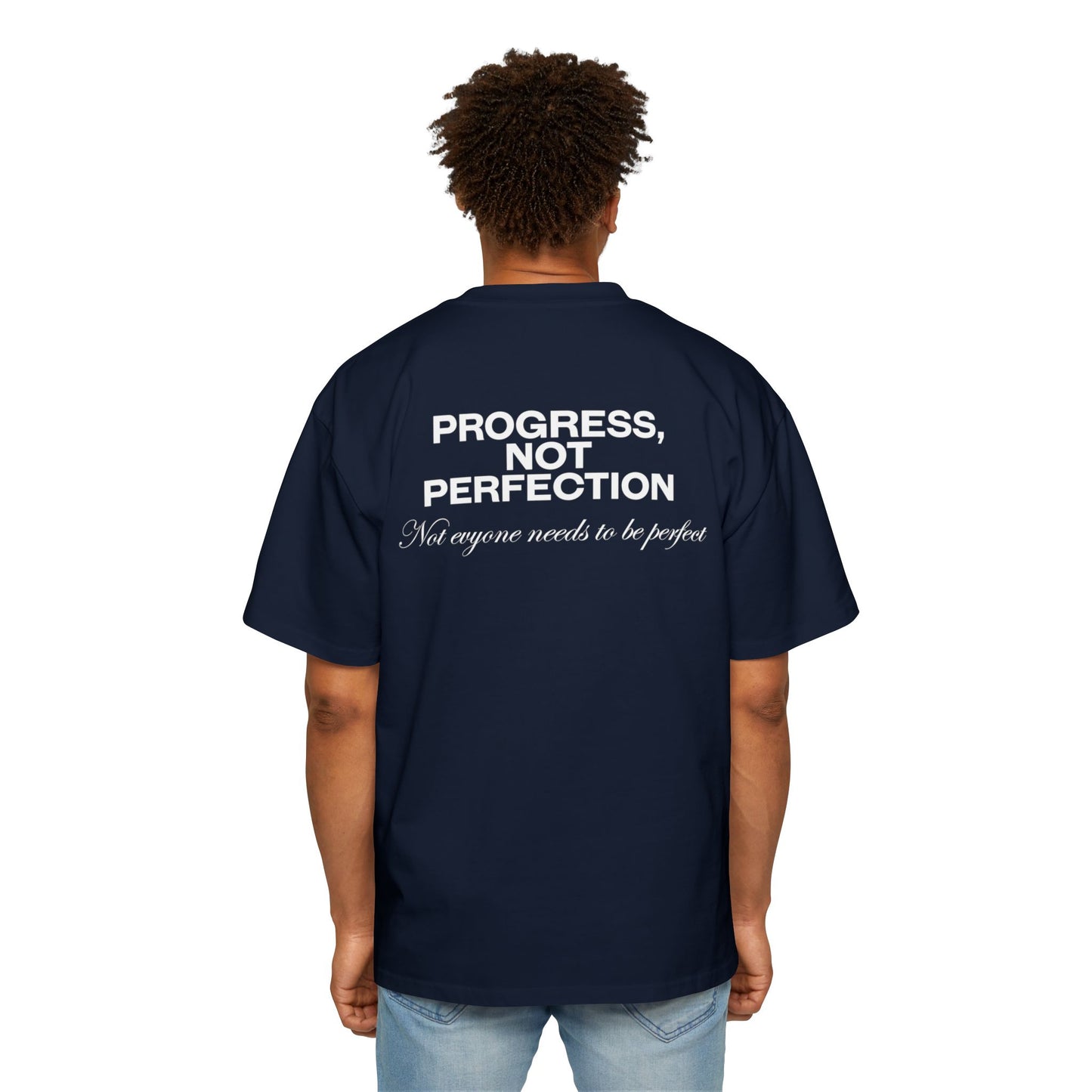 Oversized Tee - Progress, Not Perfection Motivational Phrase